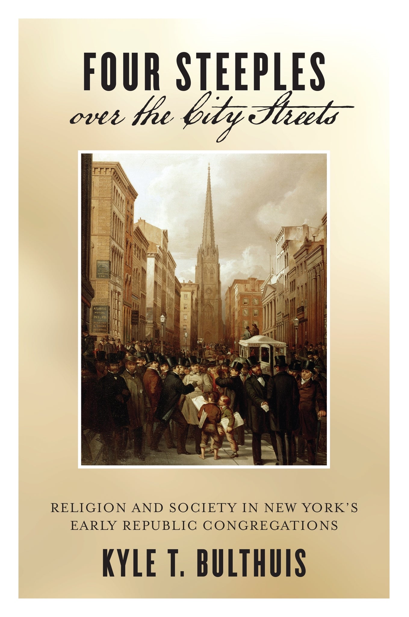 Cover image for Four Steeples over the City Streets ISBN 9781479807932
